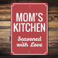 Mom's Home Kitchen Sign