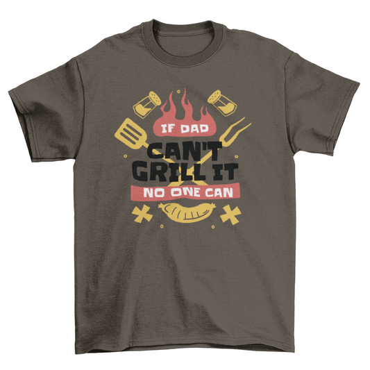If Dad Can't Grill It Quote T-Shirt by Walbiz – Perfect for BBQ Lovers