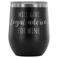 Lawyer Tumbler Will Give Legal Advice For Wine