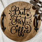 But First Coffee Wooden Serving Tray